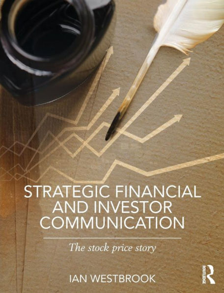 Strategic Financial And Investor Communication: The Stock Price Story