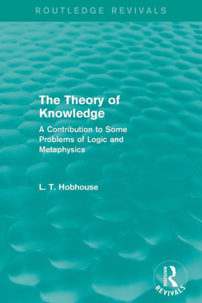 The Theory Of Knowledge (Routledge Revivals)