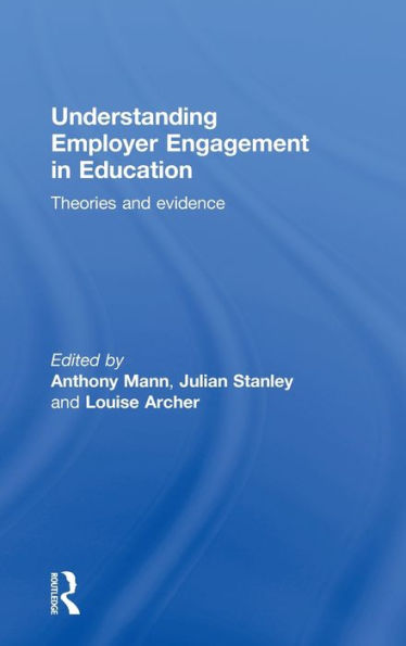 Understanding Employer Engagement In Education: Theories And Evidence