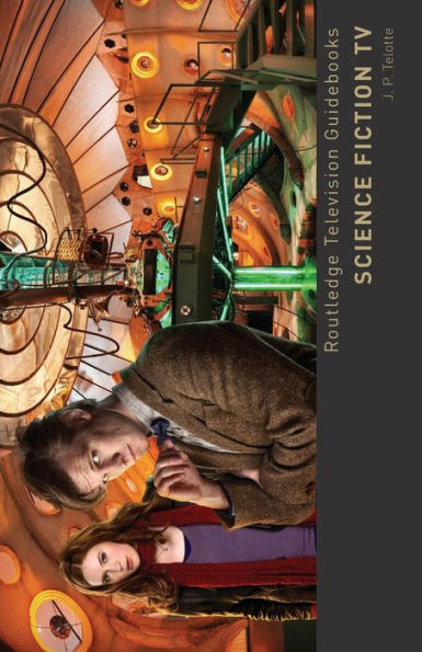 Science Fiction Tv (Routledge Television Guidebooks)