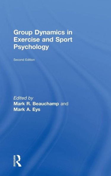 Group Dynamics In Exercise And Sport Psychology