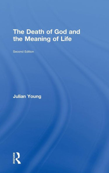 The Death Of God And The Meaning Of Life