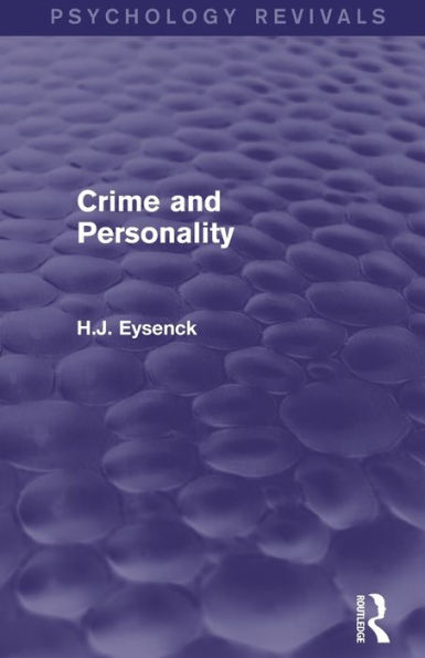 Crime And Personality (Psychology Revivals)