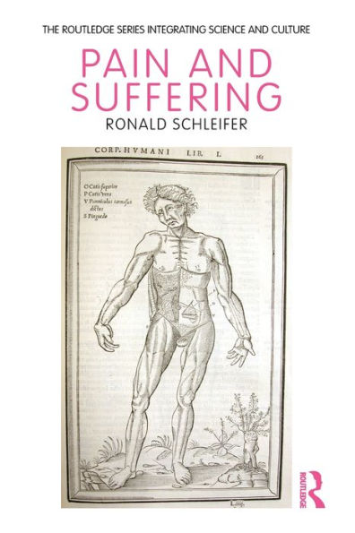 Pain And Suffering (The Routledge Series Integrating Science And Culture)