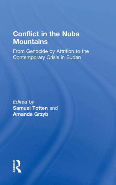 Conflict In The Nuba Mountains: From Genocide-By-Attrition To The Contemporary Crisis In Sudan