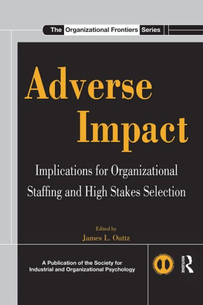 Adverse Impact (Siop Organizational Frontiers Series)