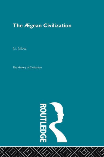The Aegean Civilization (The History Of Civilization)