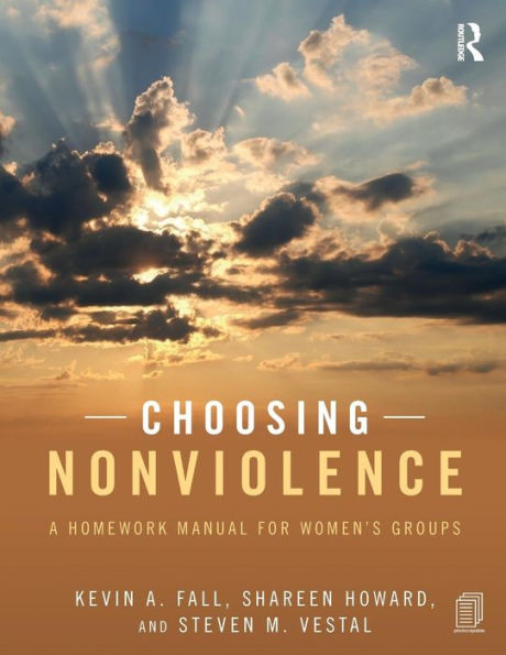 Choosing Nonviolence: A Homework Manual For Women'S Groups