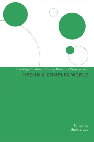 Hrd In A Complex World (Routledge Studies In Human Resource Development)