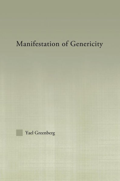 Manifestations Of Genericity (Outstanding Dissertations In Linguistics)