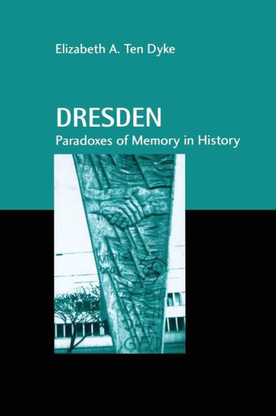 Dresden (Studies In Anthropology And History)