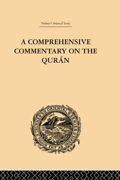 A Comprehensive Commentary On The Quran: Comprising Sale'S Translation And Preliminary Discourse: Volume Iii