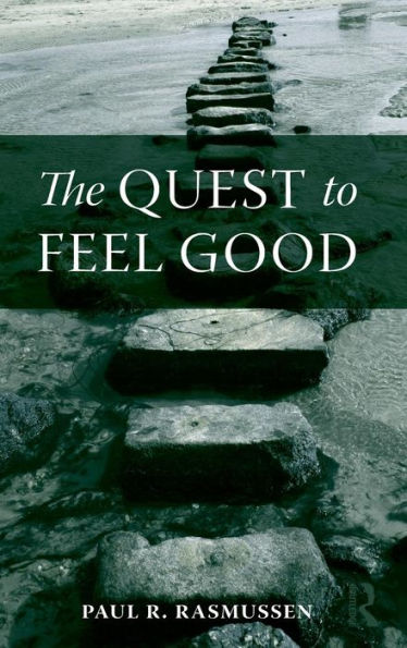 The Quest To Feel Good
