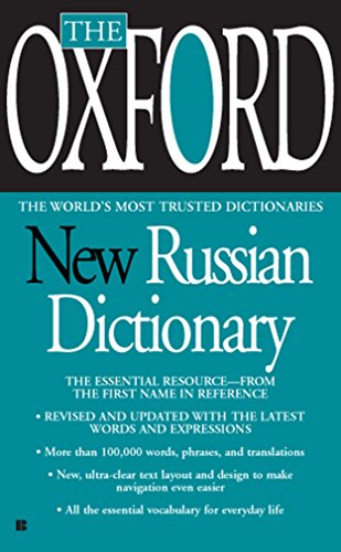 The Oxford New Russian Dictionary: The Essential Resource, Revised And Updated