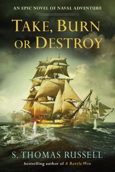 Take, Burn Or Destroy (The Adventures Of Charles Hayden)