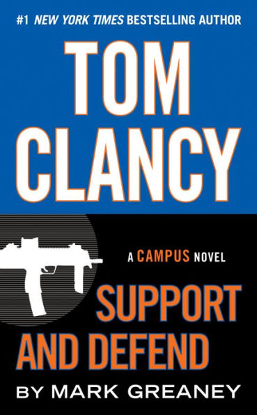 Tom Clancy Support And Defend (A Campus Novel)