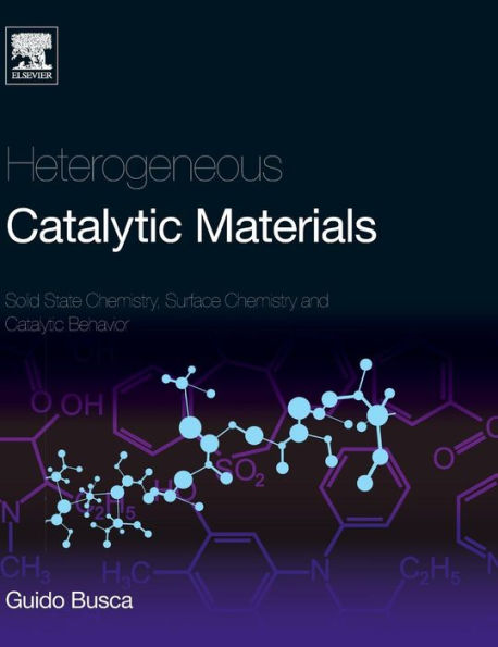 Heterogeneous Catalytic Materials: Solid State Chemistry, Surface Chemistry And Catalytic Behaviour