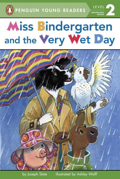 Miss Bindergarten And The Very Wet Day (Penguin Young Readers, Level 2)