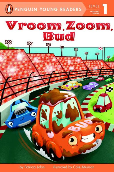 Vroom, Zoom, Bud (Penguin Young Readers, Level 1)
