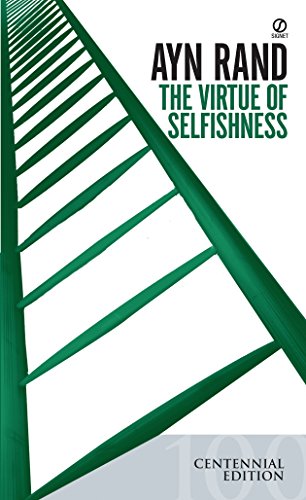 The Virtue Of Selfishness: Fiftieth Anniversary Edition