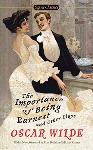 The Importance Of Being Earnest And Other Plays