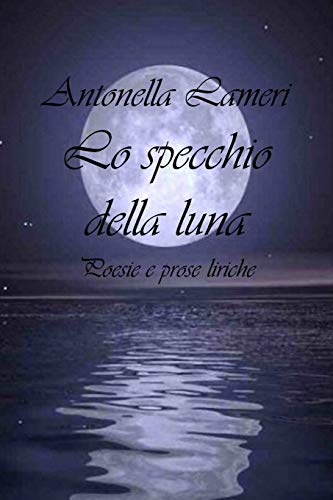 Lo specchio della luna (Italian Edition)