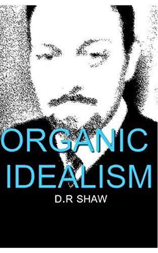 Organic Idealism - 9780464099383