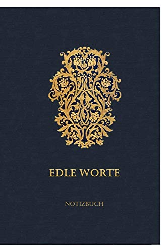 Edle Worte NOTIZBUCH (German Edition)