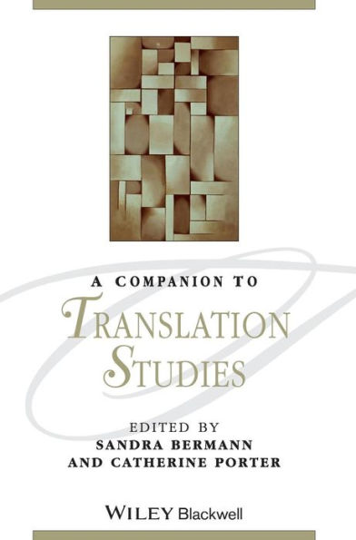 A Companion To Translation Studies (Blackwell Companions To Literature And Culture)