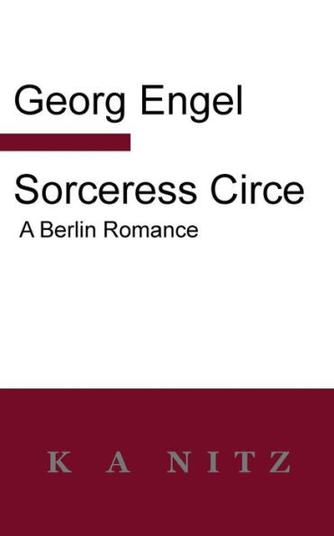 Sorceress Circe: A Berlin Romance