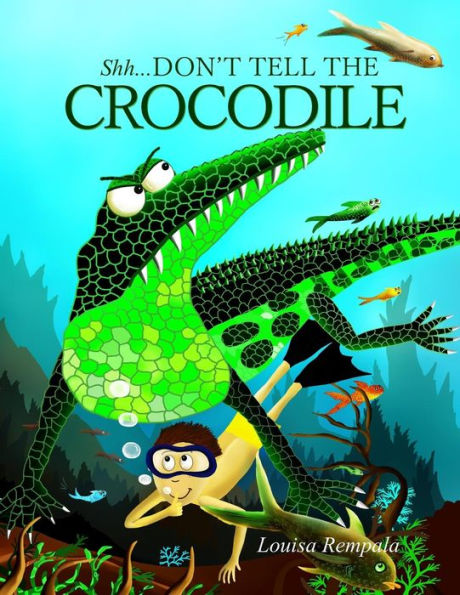 Shh...Don'T Tell The Crocodile