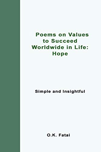 Poems on Values to Succeed Worldwide in Life: Hope: Simple and Insightful