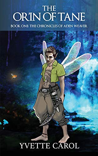 The Or'in of Tane: Book One: The Chronicles of Aden Weaver