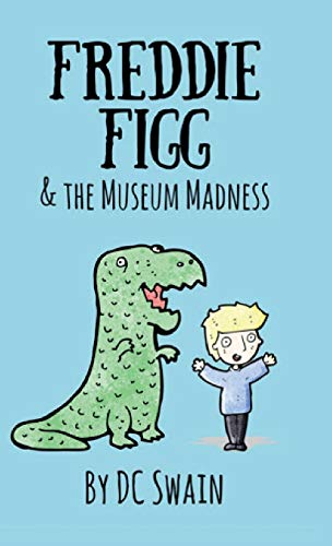 Freddie Figg & The Museum Madness