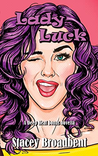 Lady Luck: A Deep Heat Bonus Novella