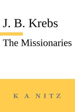 The Missionaries: The Path To The Teaching Profession Of Christianity