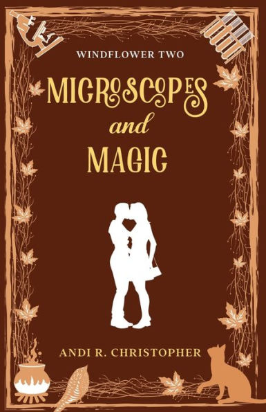 Microscopes And Magic (Windflower)