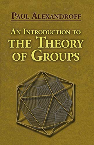 An Introduction To The Theory Of Groups (Dover Books On Mathematics)
