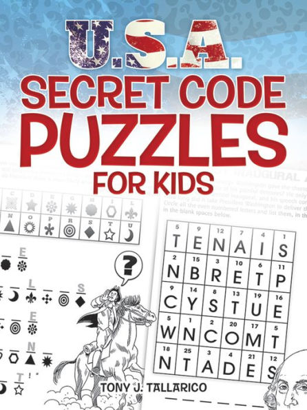 U.S.A. Secret Code Puzzles For Kids (Dover Kids Activity Books: U.S.A.)