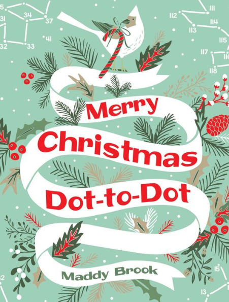 Merry Christmas Dot-To-Dot Coloring Book (Dover Christmas Coloring Books)