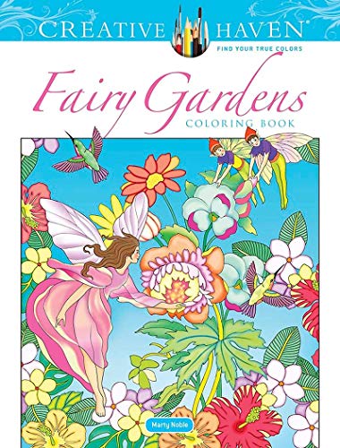 Creative Haven Fairy Gardens Coloring Book (Creative Haven Coloring Books)