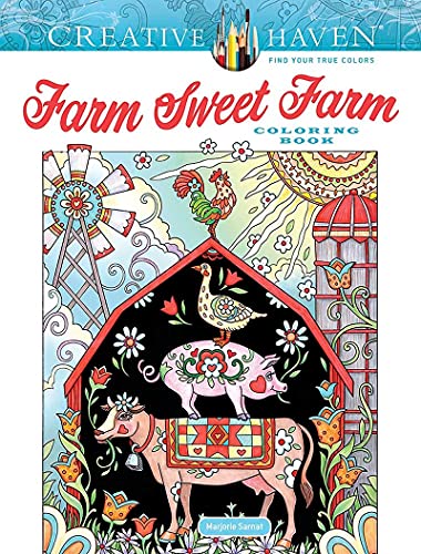 Creative Haven Farm Sweet Farm Coloring Book (Creative Haven Coloring Books)