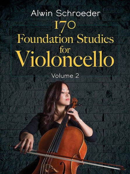 170 Foundation Studies For Violoncello: Volume 2 (Dover Books On Music: Instruction)