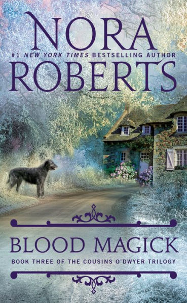Blood Magick (The Cousins O'Dwyer Trilogy)