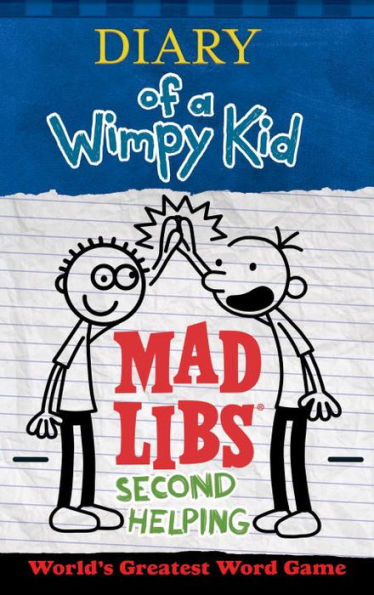 Diary Of A Wimpy Kid Mad Libs: Second Helping: World's Greatest Word Game