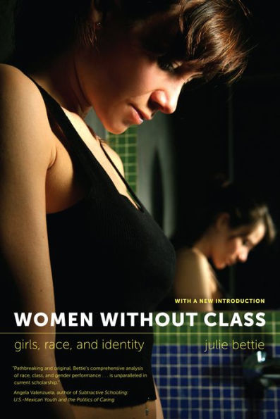 Women Without Class: Girls, Race, And Identity