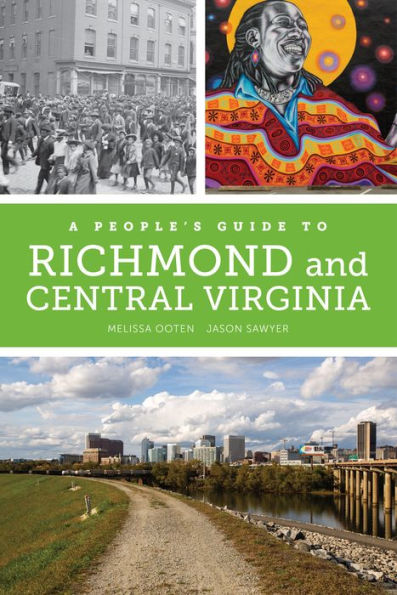 A People'S Guide To Richmond And Central Virginia (Volume 6) (A People'S Guide Series)