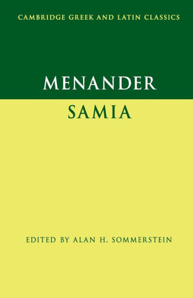 Menander: Samia (The Woman From Samos) (Cambridge Greek And Latin Classics)