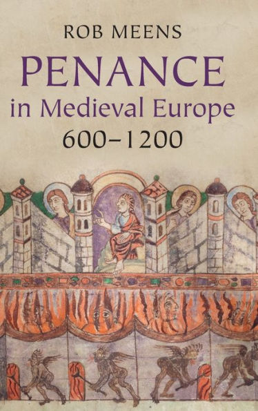 Penance In Medieval Europe, 600–1200