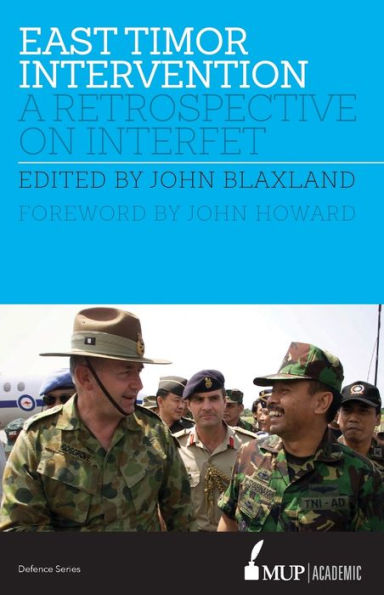 East Timor Intervention: A Retrospective On Interfet